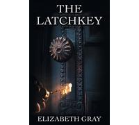 Elizabeth Gray The Latchkey (Tascabile)