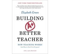 Elizabeth Green Building a Better Teacher (Tascabile)