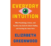 Elizabeth Greenwood Everyday Intuition (Tascabile)