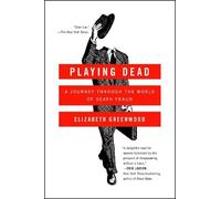 Elizabeth Greenwood Playing Dead (Tascabile)