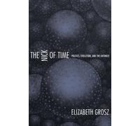 Elizabeth Grosz The Nick of Time (Tascabile)