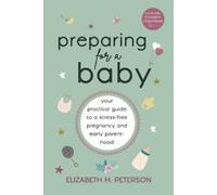 Elizabeth H Peterson Preparing for a Baby (Tascabile)