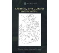Elizabeth Hallam Creativity and Cultural Improvisation (Tascabile)
