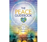 Elizabeth Hamilton-Guarino Katie Eastman The Peace Guidebook (Tascabile)