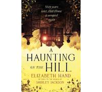 Elizabeth Hand A Haunting on the Hill (Tascabile)