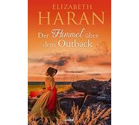 Elizabeth Haran Ulrike Werner-Richt Der Himmel über dem Outback: Rom (Tascabile)
