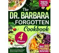 Elizabeth Harper The Dr. Barbara Forgotten Cookbook (Tascabile)
