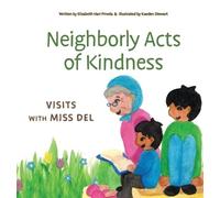 Elizabeth Harr Pineda Neighborly Acts of Kindness (Copertina rigida)