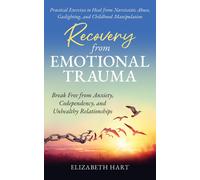 Elizabeth Hart Recovery from Emotional Trauma (Tascabile)