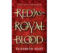 Elizabeth Hart Red as Royal Blood (Tascabile)
