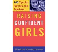 Elizabeth Hartley-Brewer Raising Confident Girls (Tascabile)