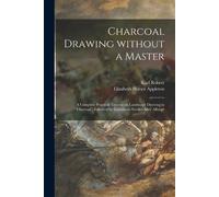 Elizabeth Haven 1815-1890 Appleton Charcoal Drawing Without a Master (Tascabile)