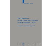 Elizabeth Hayes The Pragmatics of Perception and Cognition in (Copertina rigida)