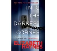 Elizabeth Haynes Into the Darkest Corner (Tascabile)