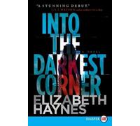 Elizabeth Haynes Into the Darkest Corner (Tascabile)