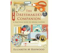 Elizabeth Haywood The Dressmaker's Companion (Tascabile)
