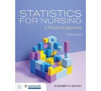 Elizabeth Heavey Statistics for Nursing: A Practical Approach (Tascabile)