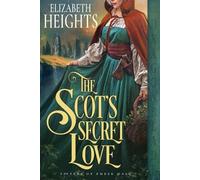 Elizabeth Heights The Scot's Secret Love (Tascabile) Sisters of Ember Hall