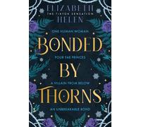 Elizabeth Helen Bonded by Thorns (Copertina rigida) Beasts of the Briar
