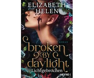 Elizabeth Helen Dia Broken by Daylight - Lichtgebrochen: Roman (Beas (Tascabile)