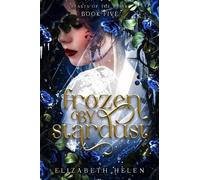 Elizabeth Helen Frozen by Stardust (Standard Edition) (Tascabile)