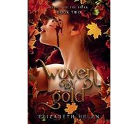 Elizabeth Helen Woven by Gold (Tascabile) Beasts of the Briar