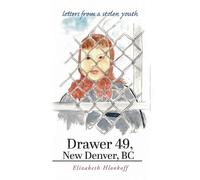 Elizabeth Hlookoff Drawer 49, New Denver, BC (Tascabile)