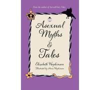 Elizabeth Hopkinson Asexual Myths & Tales (Tascabile)
