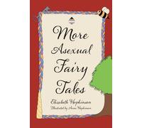 Elizabeth Hopkinson More Asexual Fairy Tales (Tascabile)