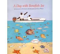 Elizabeth Howard A Day with Bonefish Joe (Copertina rigida)