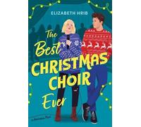 Elizabeth Hrib The Best Christmas Choir Ever (Tascabile)