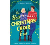 Elizabeth Hrib The Best Christmas Choir Ever (Tascabile) Mills & Boon Afterglow