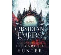 Elizabeth Hunter Obsidian Empire (Tascabile) Firebird and the Wolf