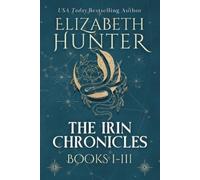 Elizabeth Hunter The Irin Chronicles (Tascabile)