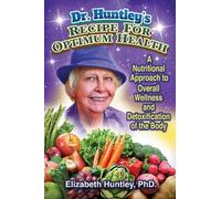Elizabeth Huntley David Dees Dr. Huntley's Recipe for Optimum Health (Tascabile)