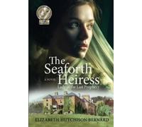Elizabeth Hutchison Bernard The Seaforth Heiress (Tascabile)