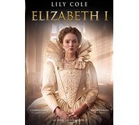 Elizabeth I ( Channel 5 series starring Lily Cole )