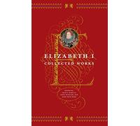 Elizabeth I: Collected Works