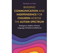 Elizabeth Ives Building Communication and Independence for Children (Tascabile)