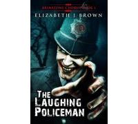 Elizabeth J. Brown The Laughing Policeman (Tascabile) Brimstone Chorus