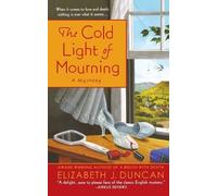 Elizabeth J Duncan The Cold Light of Mourning (Tascabile)
