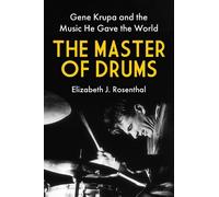 Elizabeth J. Rosenthal The Master of Drums (Copertina rigida)