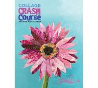Elizabeth J St Hilaire Collage Crash Course (Tascabile)