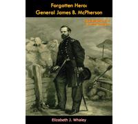 Elizabeth J Whaley James B McPherson Forgotten Hero (Tascabile)