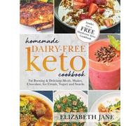 Elizabeth Jane Homemade Dairy-Free Keto Cookbook (Tascabile)