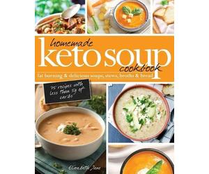 Elizabeth Jane Homemade Keto Soup Cookbook (Tascabile)