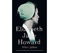 Elizabeth Jane Howard After Julius (Tascabile)
