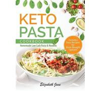 Elizabeth Jane Keto Pasta Cookbook (Copertina rigida)