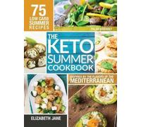 Elizabeth Jane Keto Summer Cookbook (Copertina rigida)