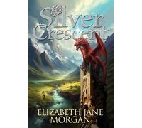 Elizabeth Jane Morgan Silver Crescent (Tascabile)